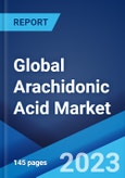Global Arachidonic Acid Market: Industry Trends, Share, Size, Growth, Opportunity and Forecast 2023-2028- Product Image