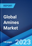 Global Amines Market: Industry Trends, Share, Size, Growth, Opportunity and Forecast 2023-2028- Product Image