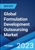 Global Formulation Development Outsourcing Market: Industry Trends, Share, Size, Growth, Opportunity and Forecast 2023-2028- Product Image