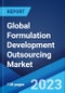 Global Formulation Development Outsourcing Market: Industry Trends, Share, Size, Growth, Opportunity and Forecast 2023-2028 - Product Image