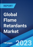 Global Flame Retardants Market Report by Type, Application, End Use Industry, and Region 2023-2028- Product Image
