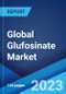 Global Glufosinate Market: Industry Trends, Share, Size, Growth, Opportunity and Forecast 2023-2028 - Product Image