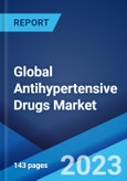 Global Antihypertensive Drugs Market: Industry Trends, Share, Size, Growth, Opportunity and Forecast 2023-2028- Product Image