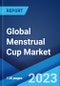 Global Menstrual Cup Market: Industry Trends, Share, Size, Growth, Opportunity and Forecast 2023-2028 - Product Image