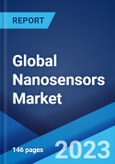 Global Nanosensors Market: Industry Trends, Share, Size, Growth, Opportunity and Forecast 2023-2028- Product Image