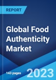 Global Food Authenticity Market: Industry Trends, Share, Size, Growth, Opportunity and Forecast 2023-2028- Product Image