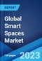 Global Smart Spaces Market Report by Component, Space Type, Application, End User, and Region 2023-2028 - Product Image