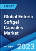 Global Enteric Softgel Capsules Market Report by Type, Application, Distribution Channel, and Region 2023-2028- Product Image