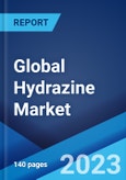 Global Hydrazine Market Report by Type, Application, End Use Industry, and Region 2023-2028- Product Image