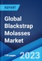 Global Blackstrap Molasses Market: Industry Trends, Share, Size, Growth, Opportunity and Forecast 2023-2028 - Product Image