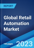 Global Retail Automation Market Report by Type, Implementation, End User, and Region 2023-2028- Product Image