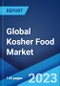 Global Kosher Food Market Report by Type, Application, Distribution Channel, and Region 2023-2028 - Product Image
