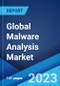 Global Malware Analysis Market: Industry Trends, Share, Size, Growth, Opportunity and Forecast 2023-2028 - Product Image
