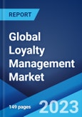 Global Loyalty Management Market Report by Type, Organization Size, Deployment Mode, Industry Vertical, and Region 2023-2028- Product Image