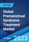 Global Premenstrual Syndrome Treatment Market: Industry Trends, Share, Size, Growth, Opportunity and Forecast 2023-2028 - Product Thumbnail Image