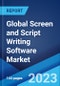 Global Screen and Script Writing Software Market: Industry Trends, Share, Size, Growth, Opportunity and Forecast 2023-2028 - Product Image