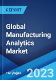 Global Manufacturing Analytics Market: Industry Trends, Share, Size, Growth, Opportunity and Forecast 2023-2028- Product Image