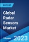 Global Radar Sensors Market: Industry Trends, Share, Size, Growth, Opportunity and Forecast 2023-2028 - Product Image