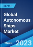 Global Autonomous Ships Market: Industry Trends, Share, Size, Growth, Opportunity and Forecast 2023-2028- Product Image