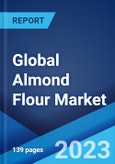 Global Almond Flour Market: Industry Trends, Share, Size, Growth, Opportunity and Forecast 2023-2028- Product Image