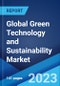 Global Green Technology and Sustainability Market: Industry Trends, Share, Size, Growth, Opportunity and Forecast 2023-2028 - Product Thumbnail Image