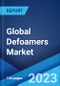 Global Defoamers Market: Industry Trends, Share, Size, Growth, Opportunity and Forecast 2023-2028 - Product Image