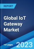 Global IoT Gateway Market: Industry Trends, Share, Size, Growth, Opportunity and Forecast 2023-2028- Product Image