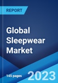 Global Sleepwear Market Report by Product Type, Material, Distribution Channel, End User, and Region 2023-2028- Product Image