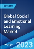 Global Social and Emotional Learning Market: Industry Trends, Share, Size, Growth, Opportunity and Forecast 2023-2028- Product Image