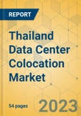 Thailand Data Center Colocation Market - Supply & Demand Analysis 2024-2029- Product Image