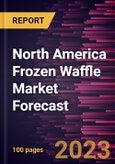 North America Frozen Waffle Market Forecast to 2030 - Regional Analysis - by Type (Flavored and Unflavored/Plain), Category (Gluten-free and Conventional), and Distribution Channel (Supermarkets and Hypermarkets, Convenience Stores, Online Retail, and Others)- Product Image