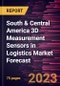 South & Central America 3D Measurement Sensors in Logistics Market Forecast to 2028 - Regional Analysis - by Type (Image Sensors, Position Sensos, Acoustic Sensors, Others) and Technology (Stereo Vision, Structured Light, Laser Light, Others) - Product Thumbnail Image