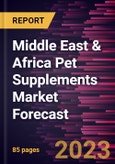Middle East & Africa Pet Supplements Market Forecast to 2028 - Regional Analysis - by Form (Chewable, Powder, and Others), Pet Type (Dogs, Cats, and Others), and Distribution Channel (Online and Offline)- Product Image