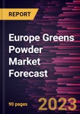 Europe Greens Powder Market Forecast to 2030 - Regional Analysis - by Product Type (Fermented Greens, Marine Sources, Grass Sources, and Others) and Distribution Channel (Online Sales and Offline Sales)- Product Image