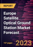 Europe Satellite Optical Ground Station Market Forecast to 2028 - Regional Analysis - by Operation, Equipment, Application, and End User- Product Image