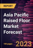 Asia Pacific Raised Floor Market Forecast to 2028 - Regional Analysis - by Type, and Application- Product Image