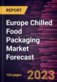 Europe Chilled Food Packaging Market Forecast to 2030 - Regional Analysis- by Material, Type, and Application- Product Image