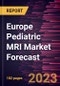 Europe Pediatric MRI Market Forecast to 2028 - Regional Analysis - by Type, Application, Product Type, and End User - Product Thumbnail Image