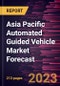 Asia Pacific Automated Guided Vehicle Market Forecast to 2030 - Regional Analysis - by Technology, Vehicle Type, and End User - Product Image