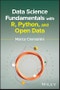 Data Science Fundamentals with R, Python, and Open Data. Edition No. 1 - Product Thumbnail Image