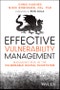 Effective Vulnerability Management. Managing Risk in the Vulnerable Digital Ecosystem. Edition No. 1 - Product Image