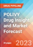 POLIVY Drug Insight and Market Forecast - 2032- Product Image