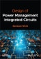Design of Power Management Integrated Circuits. Edition No. 1. IEEE Press - Product Image