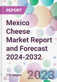 Mexico Cheese Market Report and Forecast 2024-2032- Product Image