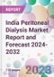 India Peritoneal Dialysis Market Report and Forecast 2024-2032 - Product Thumbnail Image