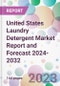 United States Laundry Detergent Market Report and Forecast 2024-2032 - Product Image