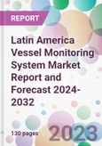 Latin America Vessel Monitoring System Market Report and Forecast 2024-2032- Product Image