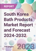 South Korea Bath Products Market Report and Forecast 2024-2032- Product Image
