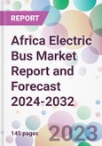 Africa Electric Bus Market Report and Forecast 2024-2032- Product Image