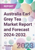 Australia Earl Grey Tea Market Report and Forecast 2024-2032- Product Image